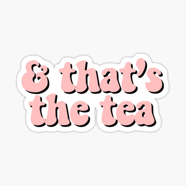 sips tea but thats none of my business teen girls