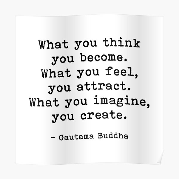 What You Think You Become, Buddha, Quote Poster