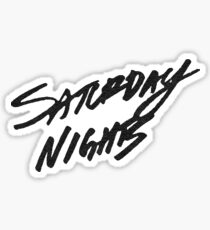 saturday nights Sticker