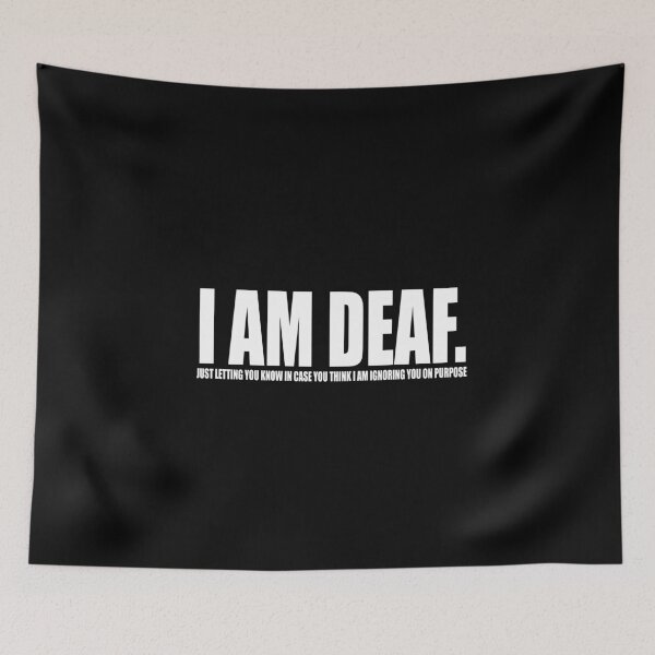 Item preview, I Am Deaf... designed and sold by hermittamer.