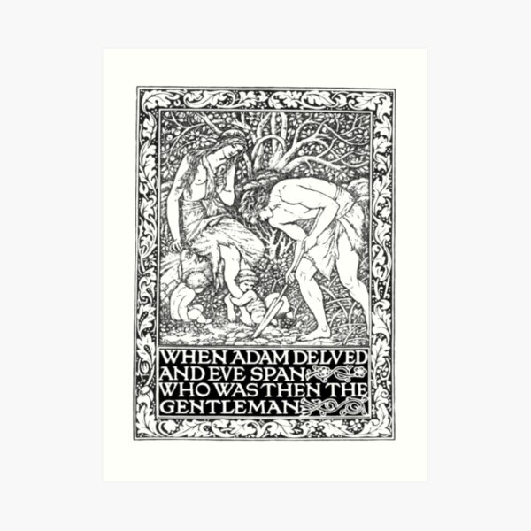 When Adam Delved and Eve Span Art Print