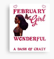 I'm Not Just A February Girl Awesome T-Shirt Metal Print