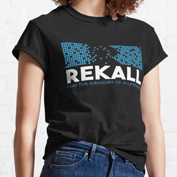 Rekall For The Memory Of A Lifetime Classic T-Shirt