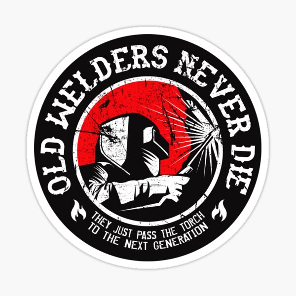 Item preview, Old Welders Never Die designed and sold by EddieBalevo.