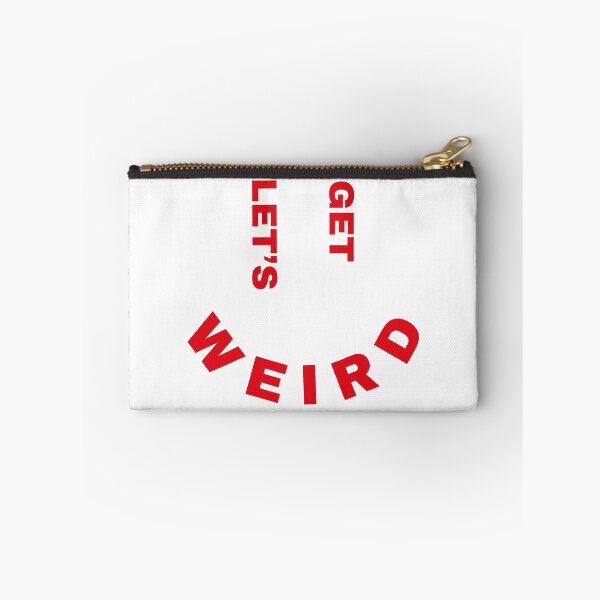 Item preview, Let's Get Weird  designed and sold by collection-life.