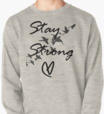 stay strong Pullover