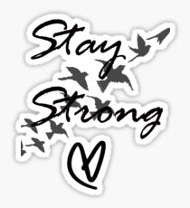 stay strong Sticker