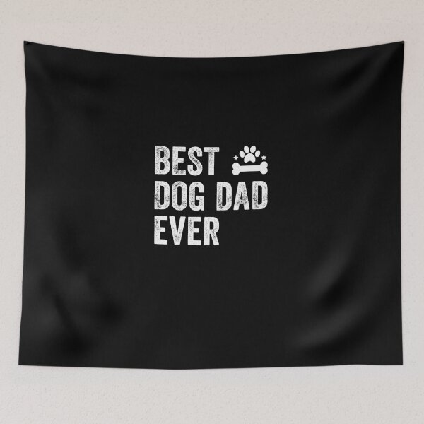 Item preview, Best Dog Dad Ever designed and sold by Captain Mood.