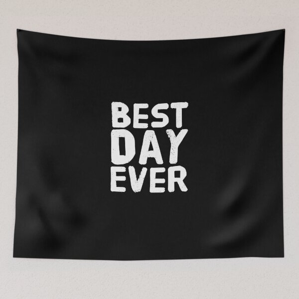 Item preview, Best Day Ever designed and sold by Captain Mood.