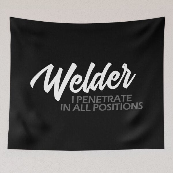 Item preview, Funny Welder Quote designed and sold by EddieBalevo.