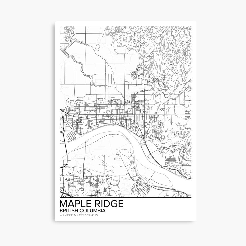 Street Map Of Maple Ridge Bc Maple Ridge Map Poster Print Wall Art, British Columbia Gift Printable,  Home And Nursery, Modern Map Decor For Office, Map Art, Map Gifts"  Photographic Print By Marzzgraphics | Redbubble