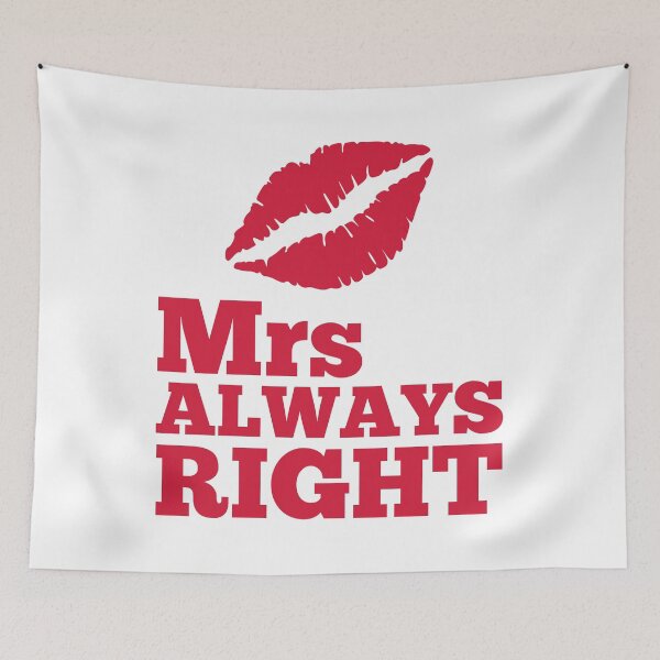 Item preview, Mrs Always Right Funny Quote designed and sold by quarantine81.