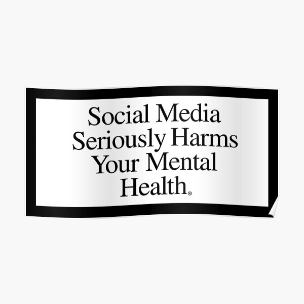 Social Media Sticker Harms Your Mental Health Poster