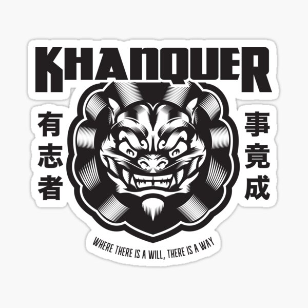 KHANQUER Fu Dog Design "Where there is a will, There is a way Sticker