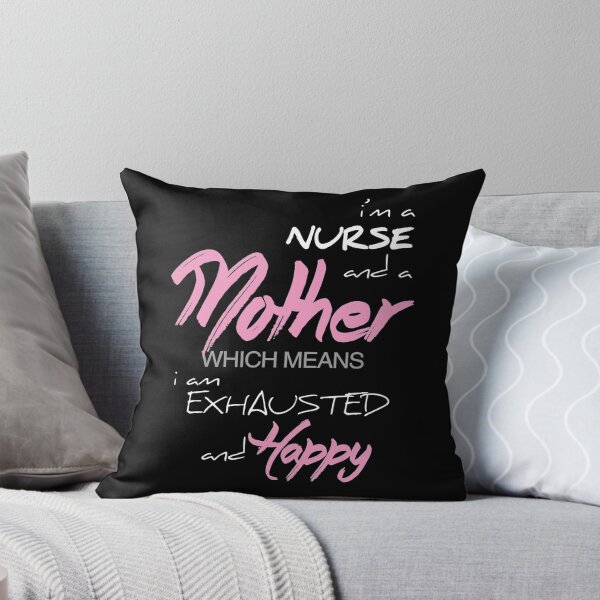 Item preview, I'M A NURSE AND A MOTHER WHICH MEANS I AM EXHAUSTED AND HAPPY designed and sold by badassarts.