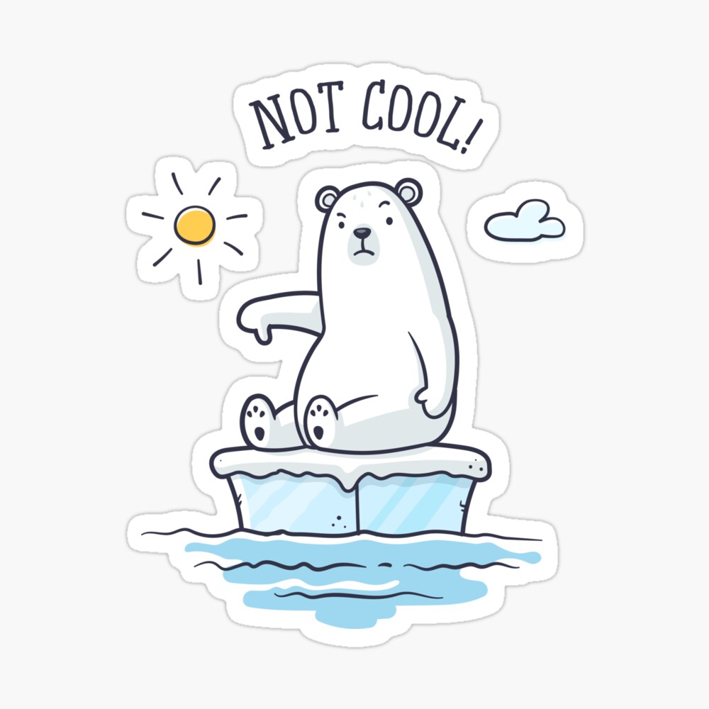 Polar Bear - Global Warming is not Cool! Sticker