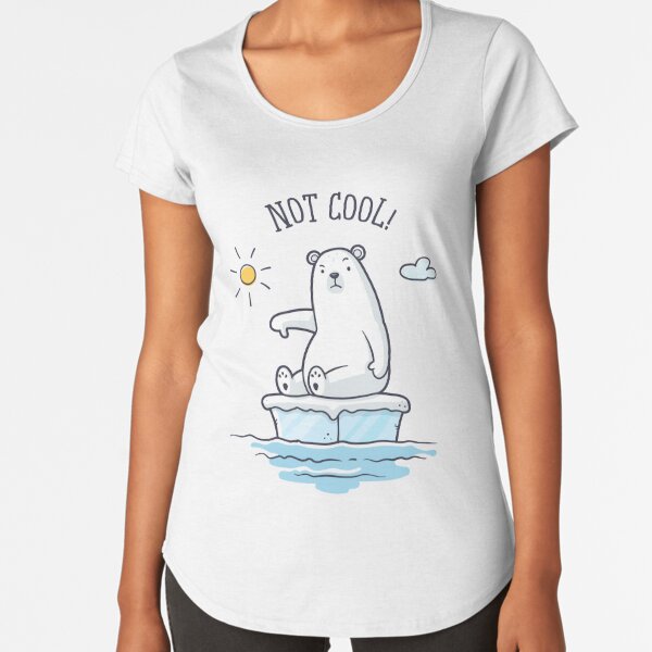 Polar Bear - Global Warming is not Cool! Premium Scoop T-Shirt