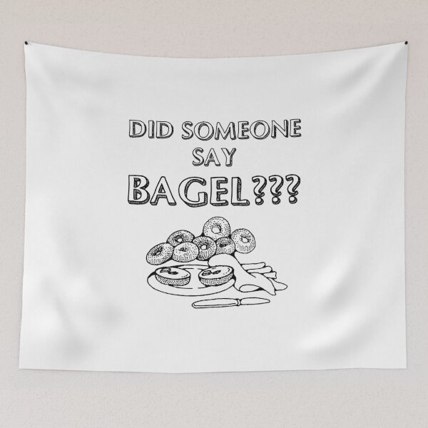 Item preview, Funny Bagel - Did Someone Say - Lox Cream Cheese Butter - Humor designed and sold by stuch75.