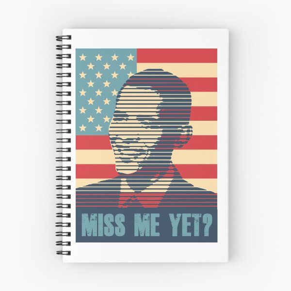 Item preview, Funny President - Miss Me Yet - Country Leader Executive Republic Humor designed and sold by stuch75.