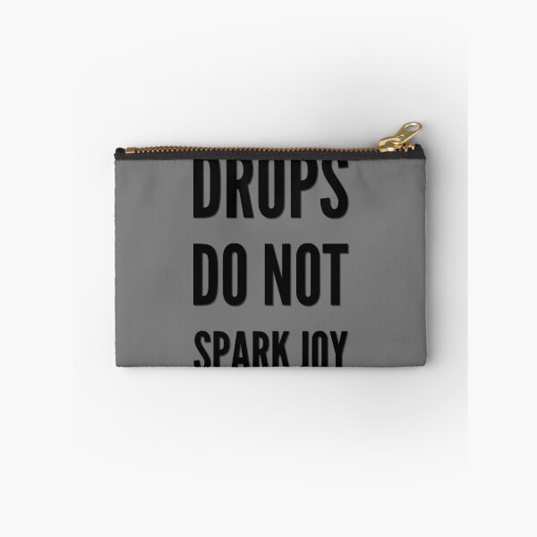 Item preview, Drops Do Not Spark Joy designed and sold by TotalDesign.