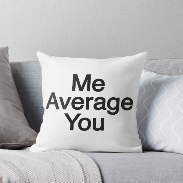 Item preview, Above Average. designed and sold by Robynjp.