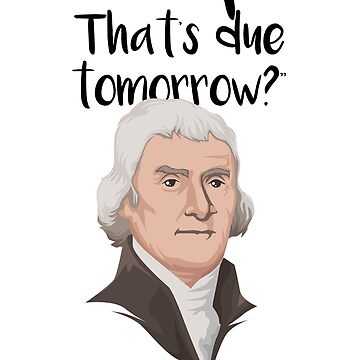 Funny Thomas Jefferson USA History Teacher T-Shirt