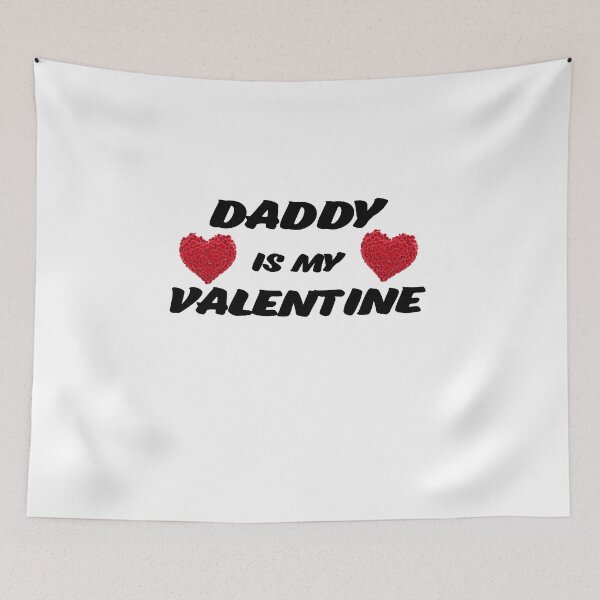 Item preview, daddy is my valentine .for valentine day designed and sold by first season.