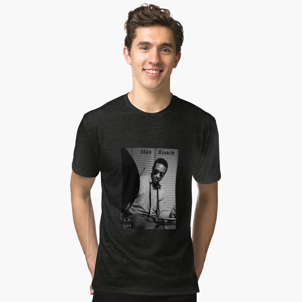 max roach t shirt