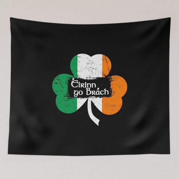 Item preview, Eirinn Go Brach - Ireland Forever designed and sold by LaRoach Digital Arts.