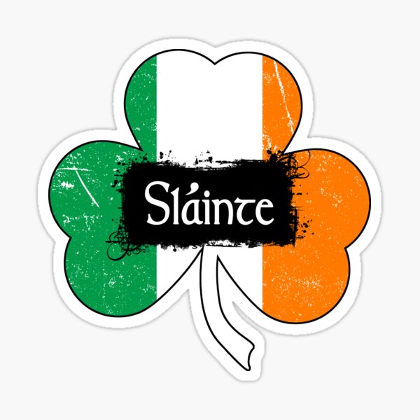 Slainte - Irish Toast Sticker
