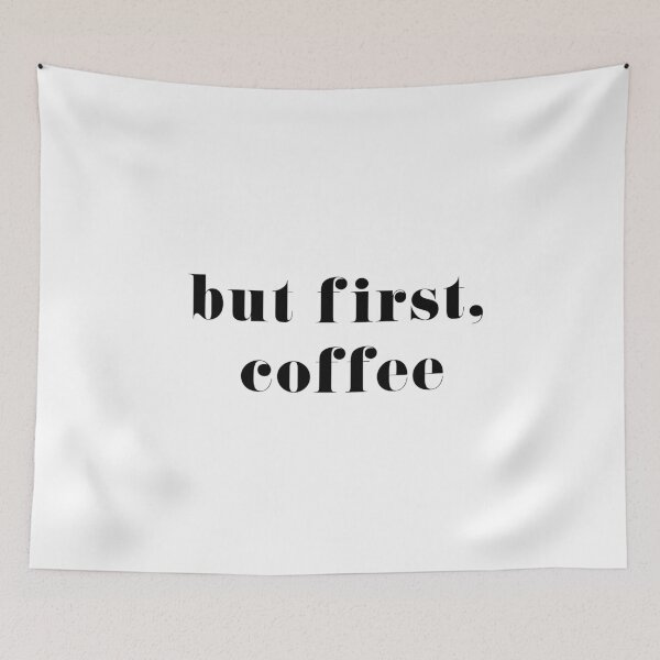 Item preview, But First, Coffee designed and sold by *Jordan Lee*.