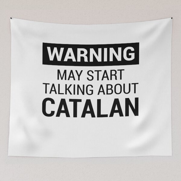 Item preview, Warning - May Start Talking About Catalan designed and sold by MAS-S.