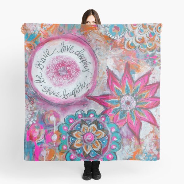 Be Brave. Love Deeply. Shine Brightly. Scarf