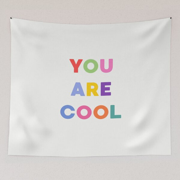 Item preview, You Are Cool designed and sold by *Jordan Lee*.