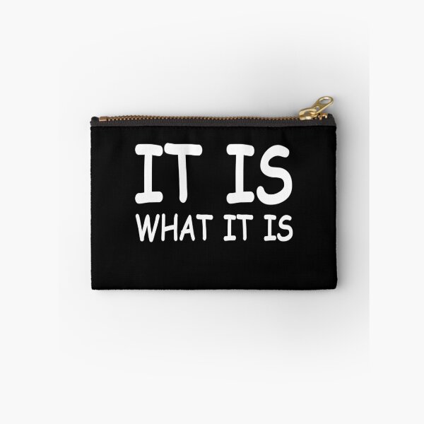 Item preview, IT IS WHAT IT IS! GIFT IDEA designed and sold by JamesandLuis.