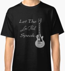 Camiseta clásica Deje que The Les Paul Speak