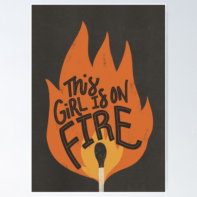 This Girl is on Fire
