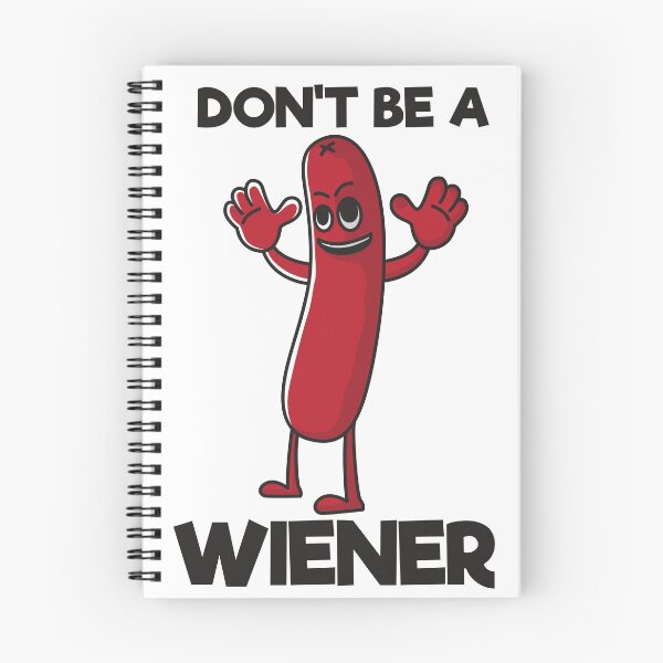 Item preview, Don't be A Wiener funny Sausage Hot Dog Gift designed and sold by Moonpie90.