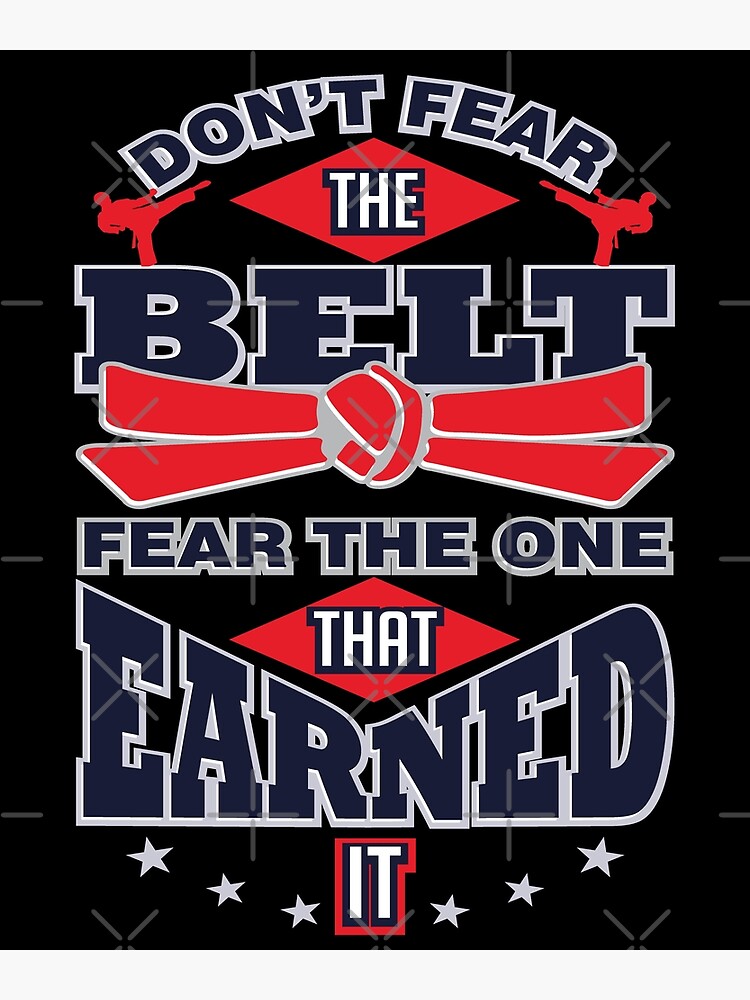 "Black Belt Quotes and sayings Martial Arts Shirts" Poster by fermo