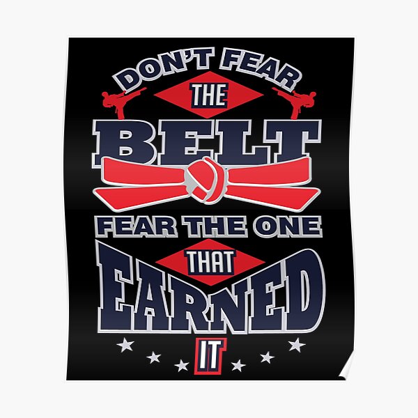 "Black Belt Quotes and sayings Martial Arts Shirts" Poster by fermo Redbubble