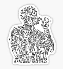 Try A Little Tenderness Sticker