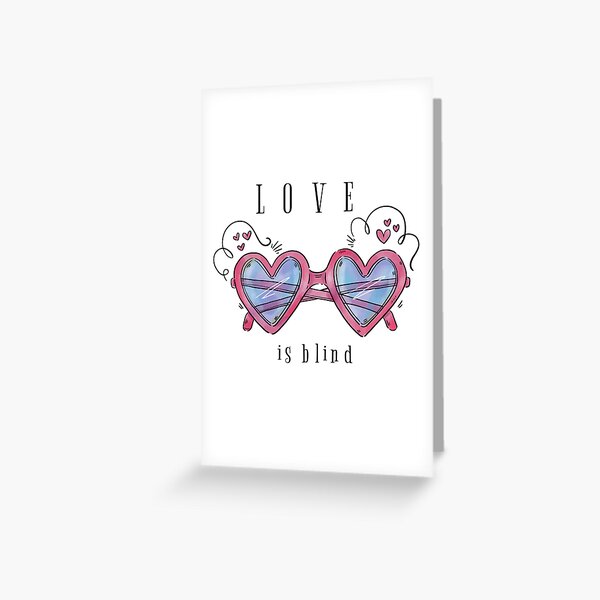 Valentine's Day - Love is Blind Greeting Card