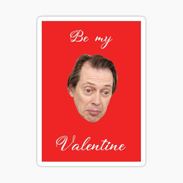 Item preview, Buscemi Be My Valentine designed and sold by Sketchfiles.