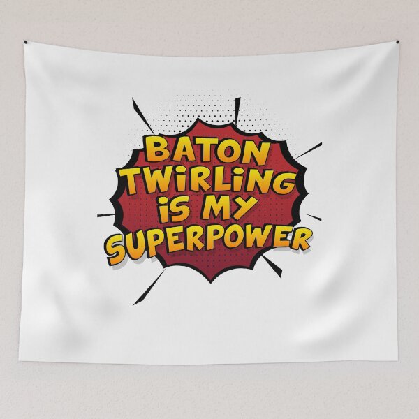 Item preview, Baton Twirling Is My Superpower. Baton Twirler Twirling Tee designed and sold by Custom365.