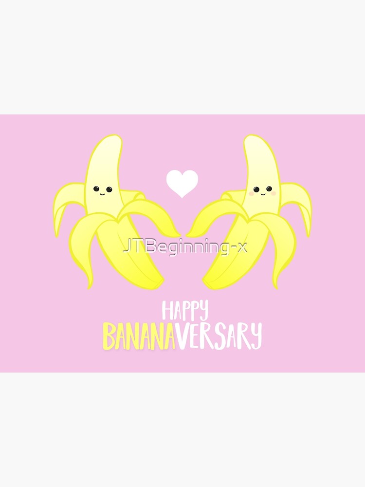 Happy Bananaversary Happy Anniversary Anniversary Pun Banana Pun Funny Anniversary Card Gift Cute Greeting Card By Jtbeginning X Redbubble