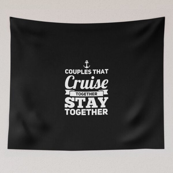 Item preview, Couples Cruise Stay Together designed and sold by Captain Mood.