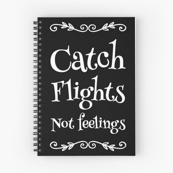Item preview, Catch Flights Not Feelings - funny flights designed and sold by Captain Mood.