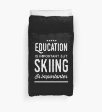 Bildung ist wichtig, aber Skifahren ist wichtig - lustige Skifahrer Bettbezug