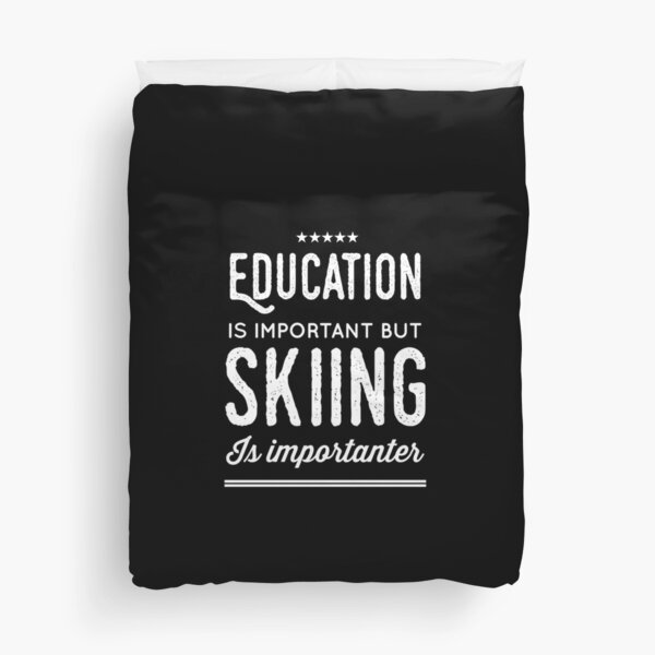 Item preview, Education Is Important But Skiing Is Importanter - funny skier designed and sold by Captain Mood.