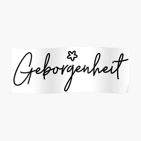 Geborgenheit, German Word, Security, Warmth, Comfort Poster